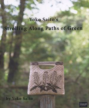 Yoko Saito. Strolling Along Paths of Green