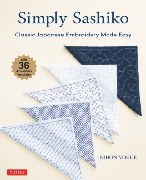 Simply Sashiko: Classic Japanese Embroidery Made Easy Автор: Nihon Vogue