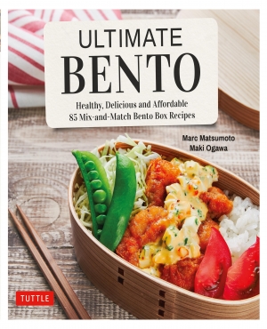 Ultimate Bento Healthy, Delicious and Affordable 85 Mix-and-Match Bento Box Recipes