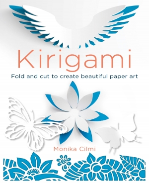 Kirigami: Fold and Cut to Create Beautiful Paper Art 2020