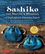 Sashiko for Making & Mending: 15 Simple Japanese Embroidery Projects 2021