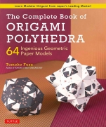 Tomoko Fuse - The Complete Book of Origami Polyhedra