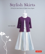 Sato Watanabe - Stylish Skirts: 23 Easy-to-Sew Designs to Flatter Every Figure