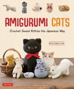 Amigurumi Cats Crochet Sweet Kitties the Japanese Way by Boutique-sha